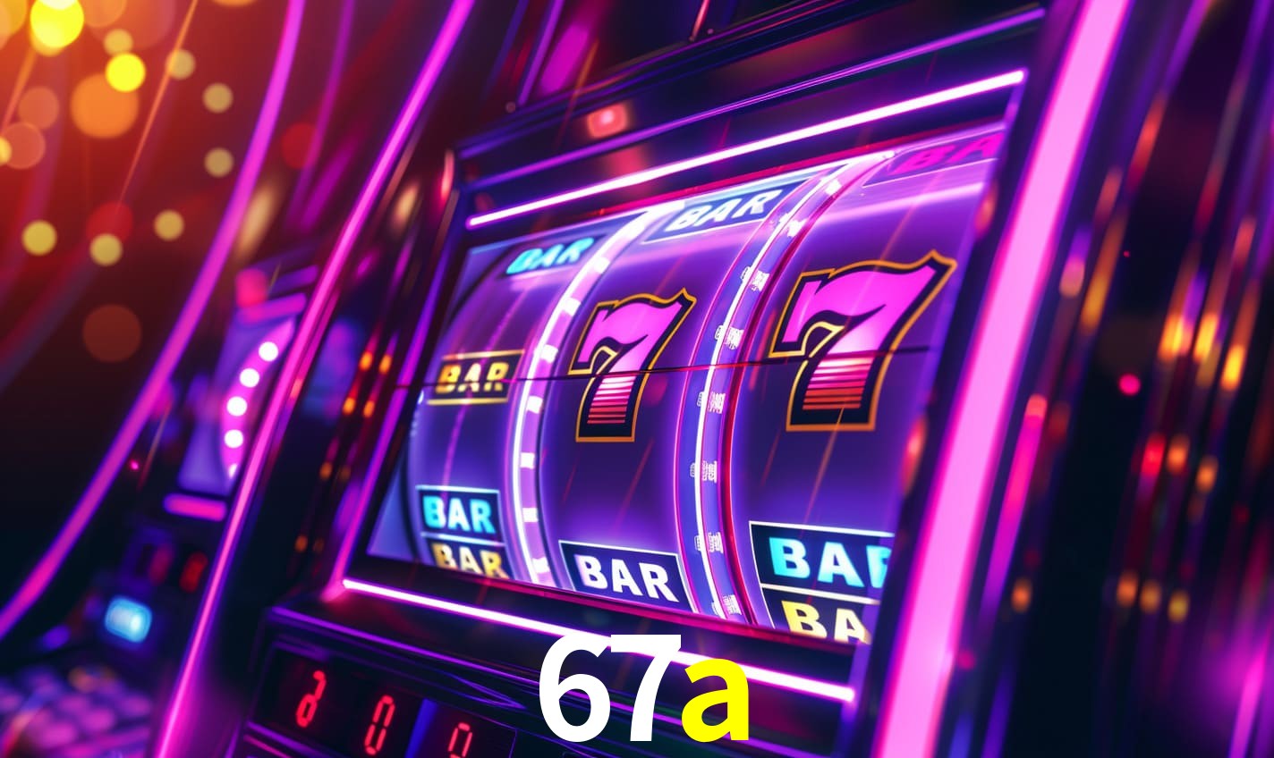 Sinta a adrenalina dos jogos de cassino com 67a